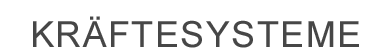 Kräftesysteme